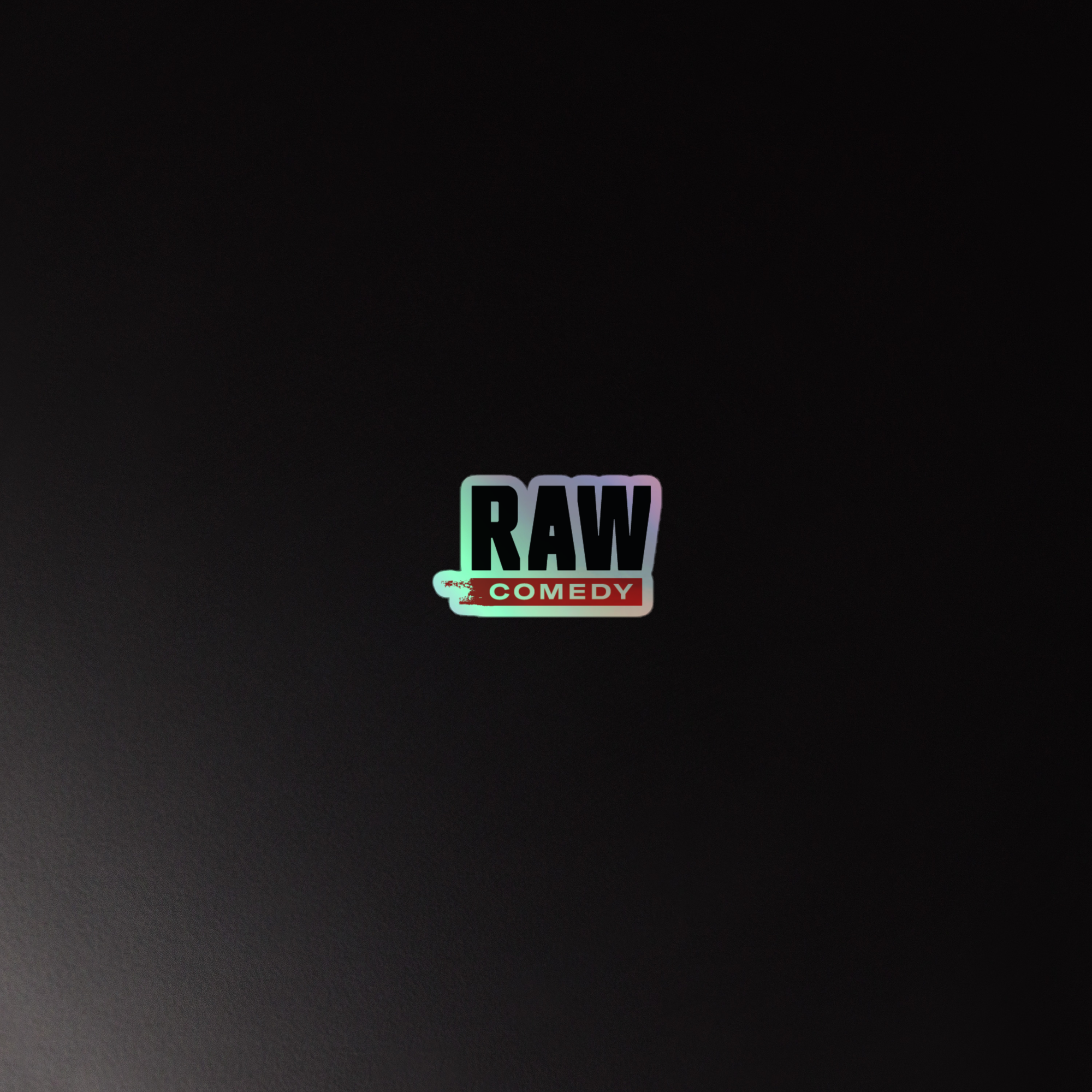 Raw Comedy: Holographic Sticker