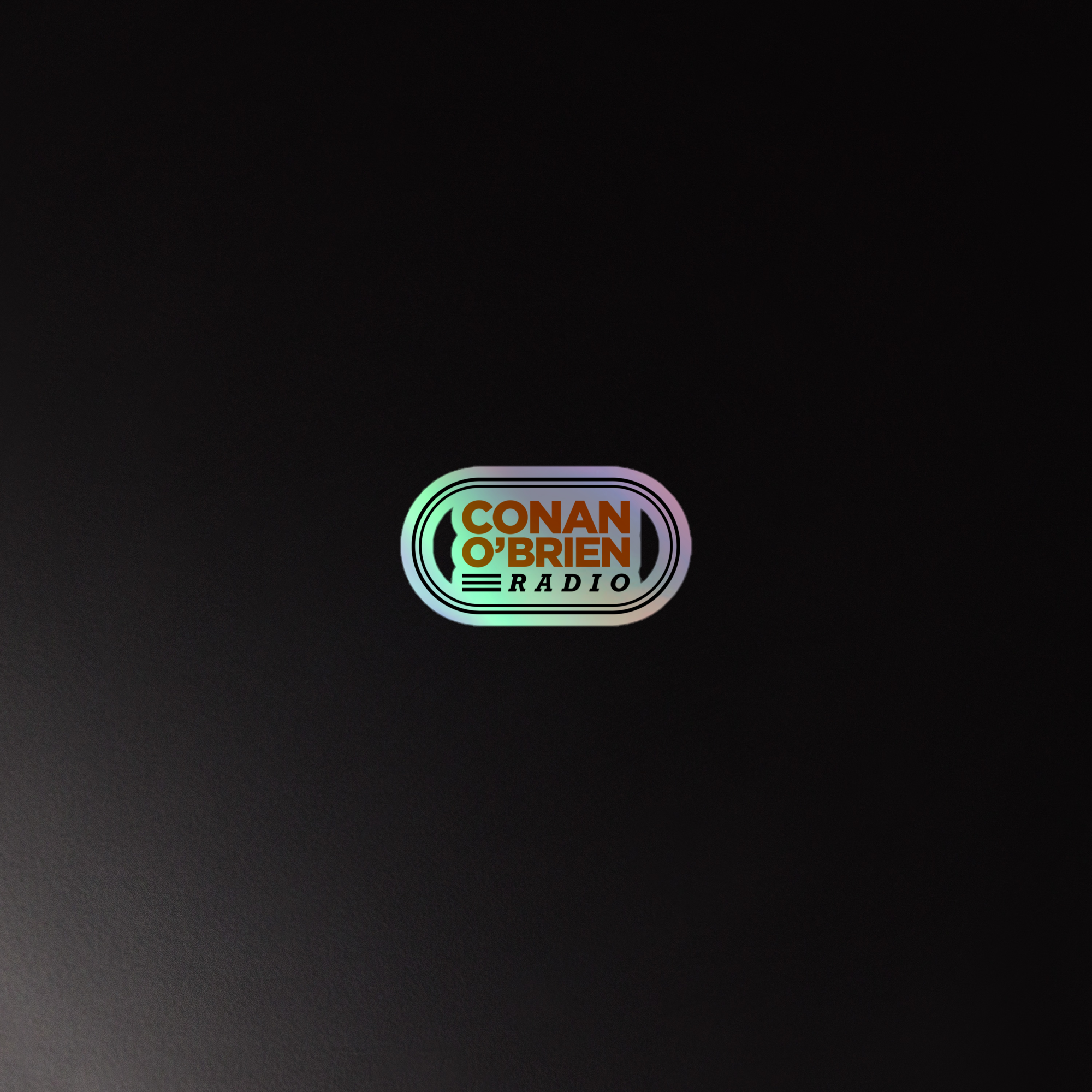 Conan O'Brien Radio: Holographic Sticker