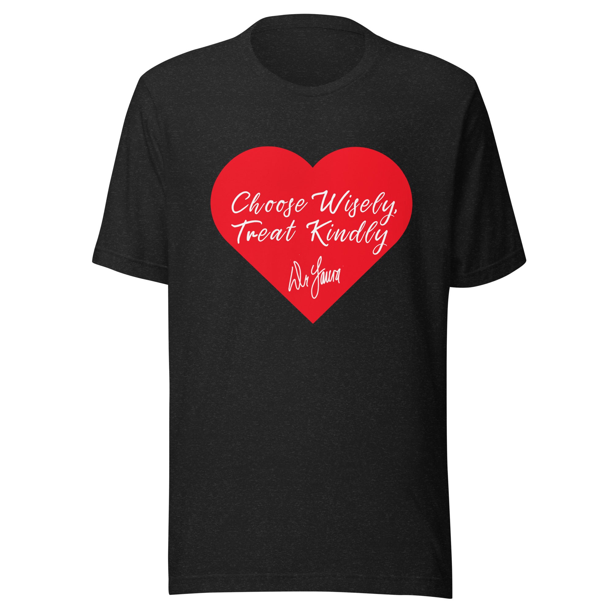 Choose Wisely T-Shirt Choose Wisely T-Shirt