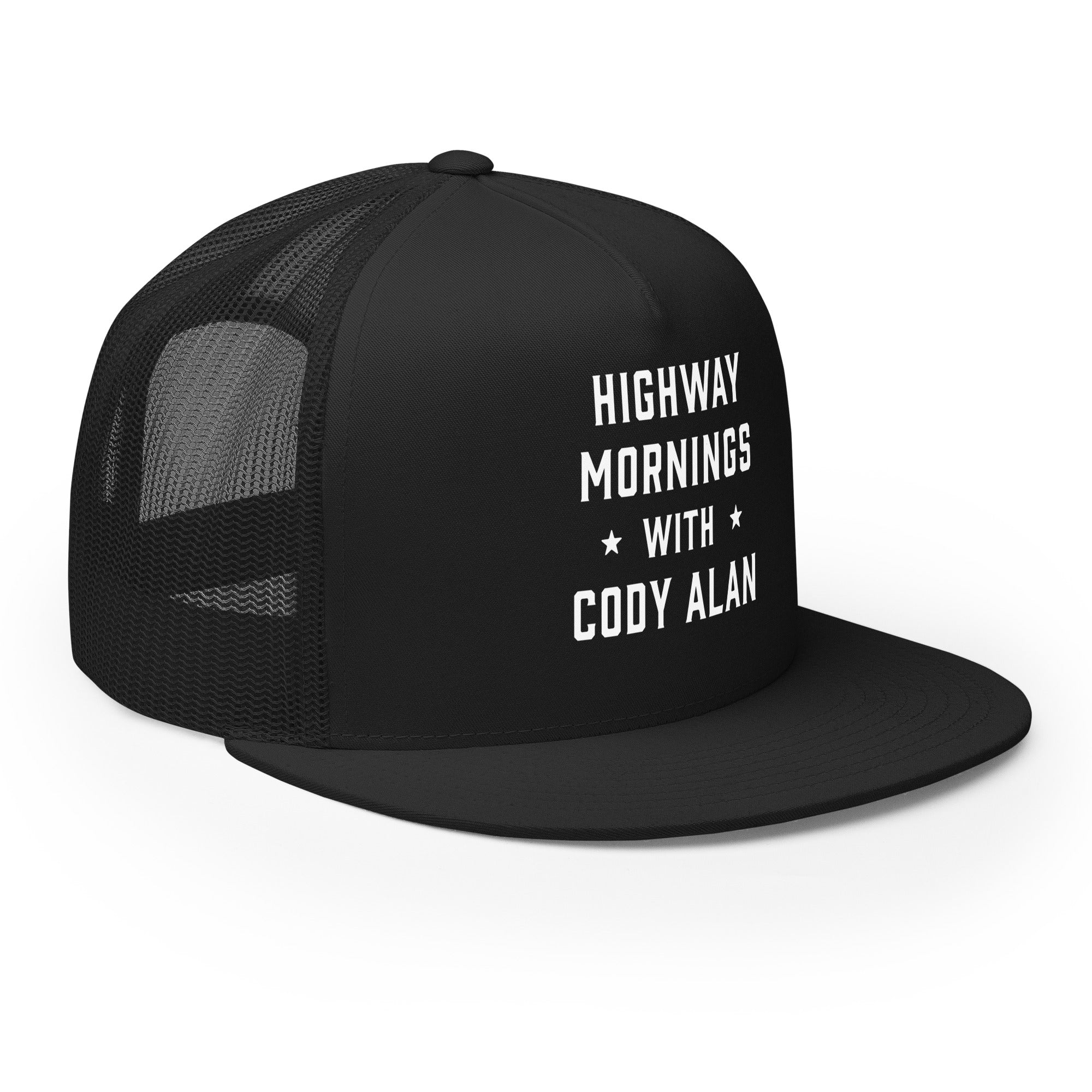 A black mesh-back trucker cap shown from an angled front-right perspective, featuring the text 'HIGHWAY MORNINGS WITH CODY ALAN' printed in white on the front.