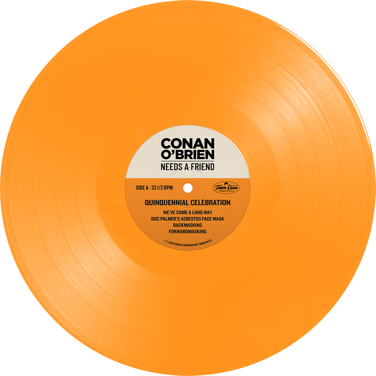 Orange vinyl record featuring 'Conan O'Brien Needs a Friend' with track titles on the label.