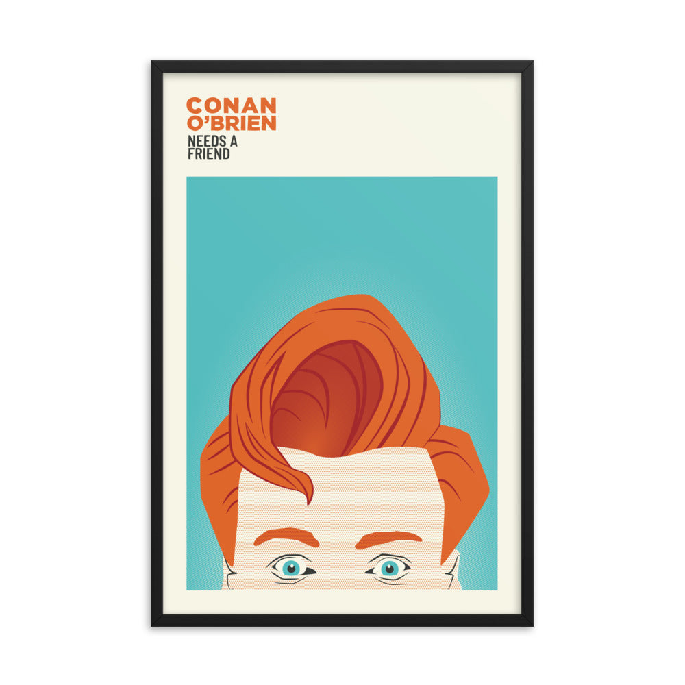 Conan O'Brien Needs A Friend: Framed Poster (Large)
