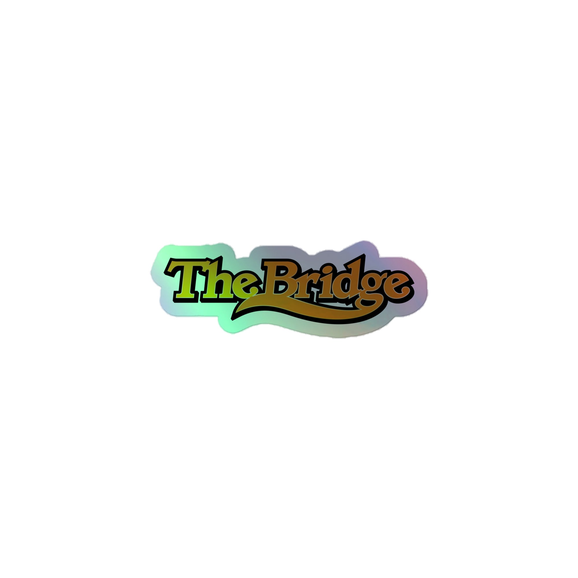 The Bridge: Holographic Sticker
