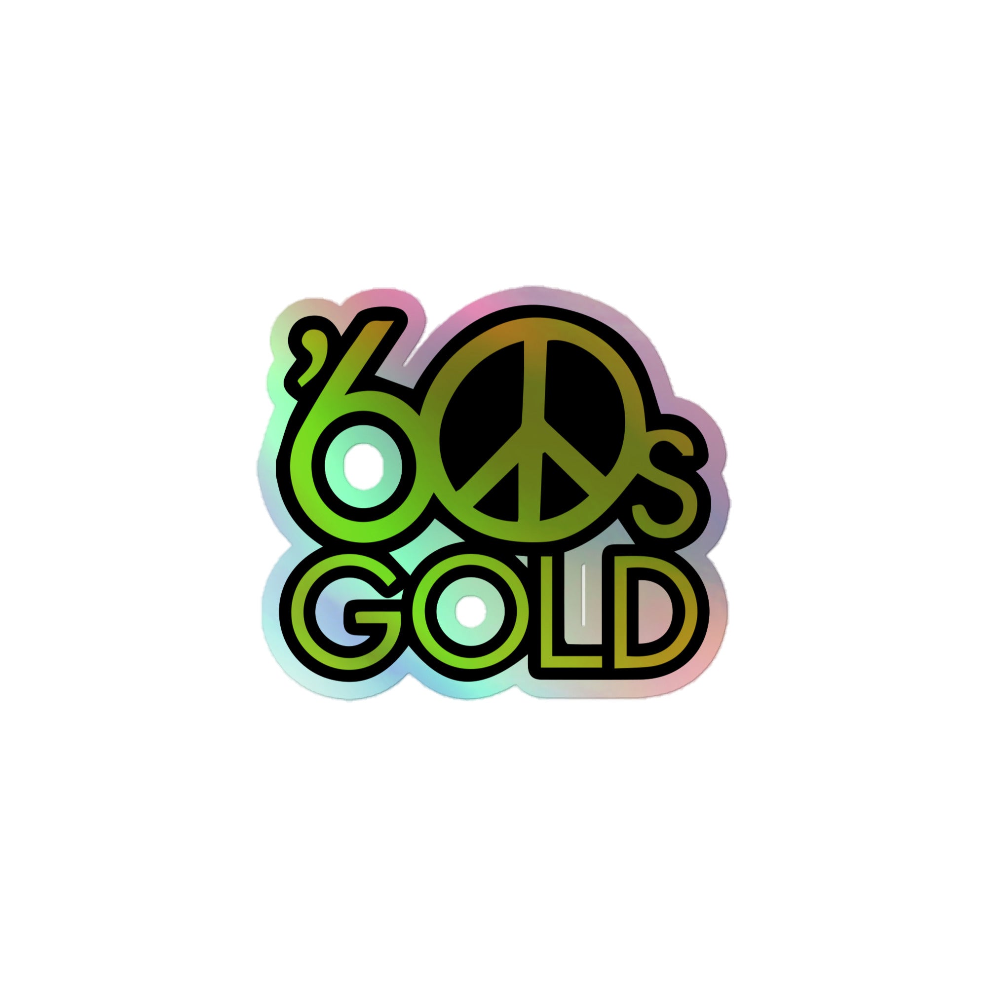 Holographic sticker of '60s Gold' logo with peace symbol and vibrant colors.