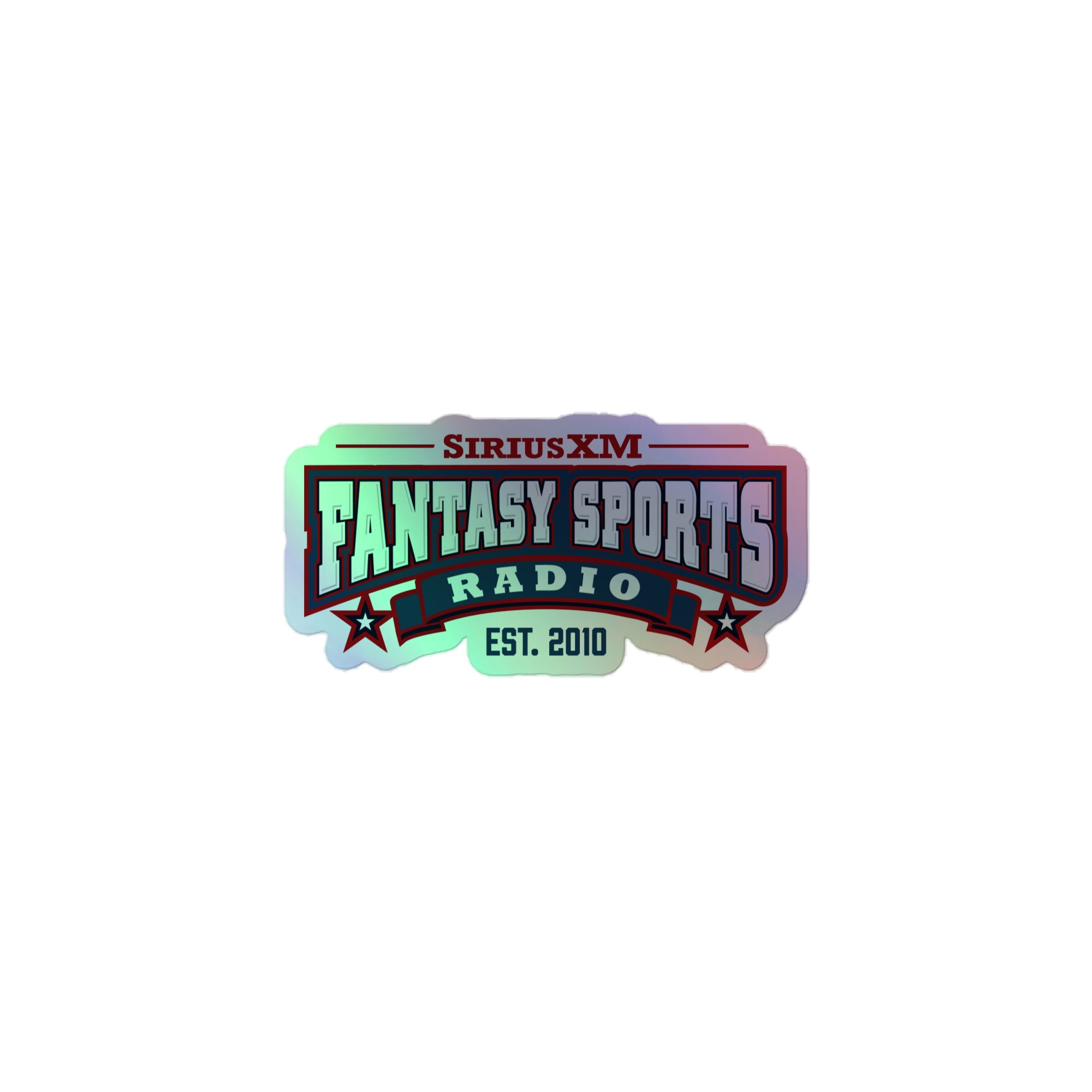 Holographic sticker of 'SiriusXM Fantasy Sports Radio established year 2010' logo featuring a colorful design and bold text.