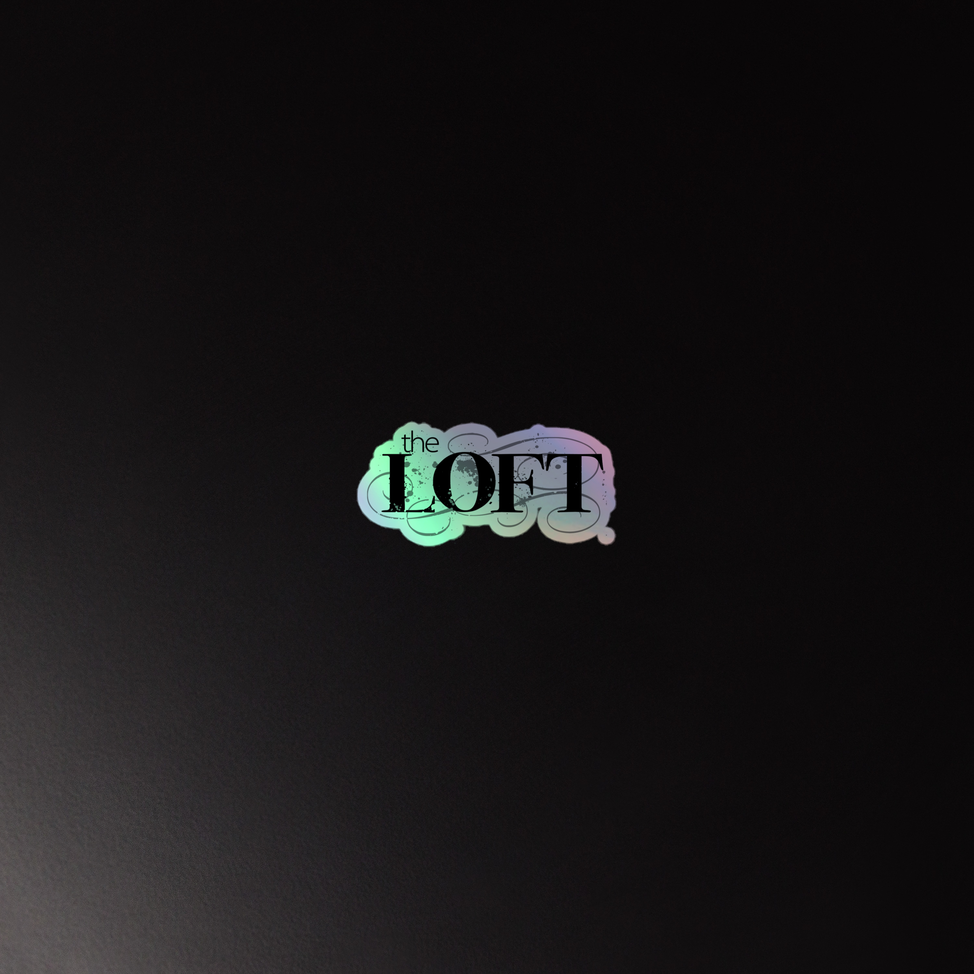 The Loft: Holographic Sticker