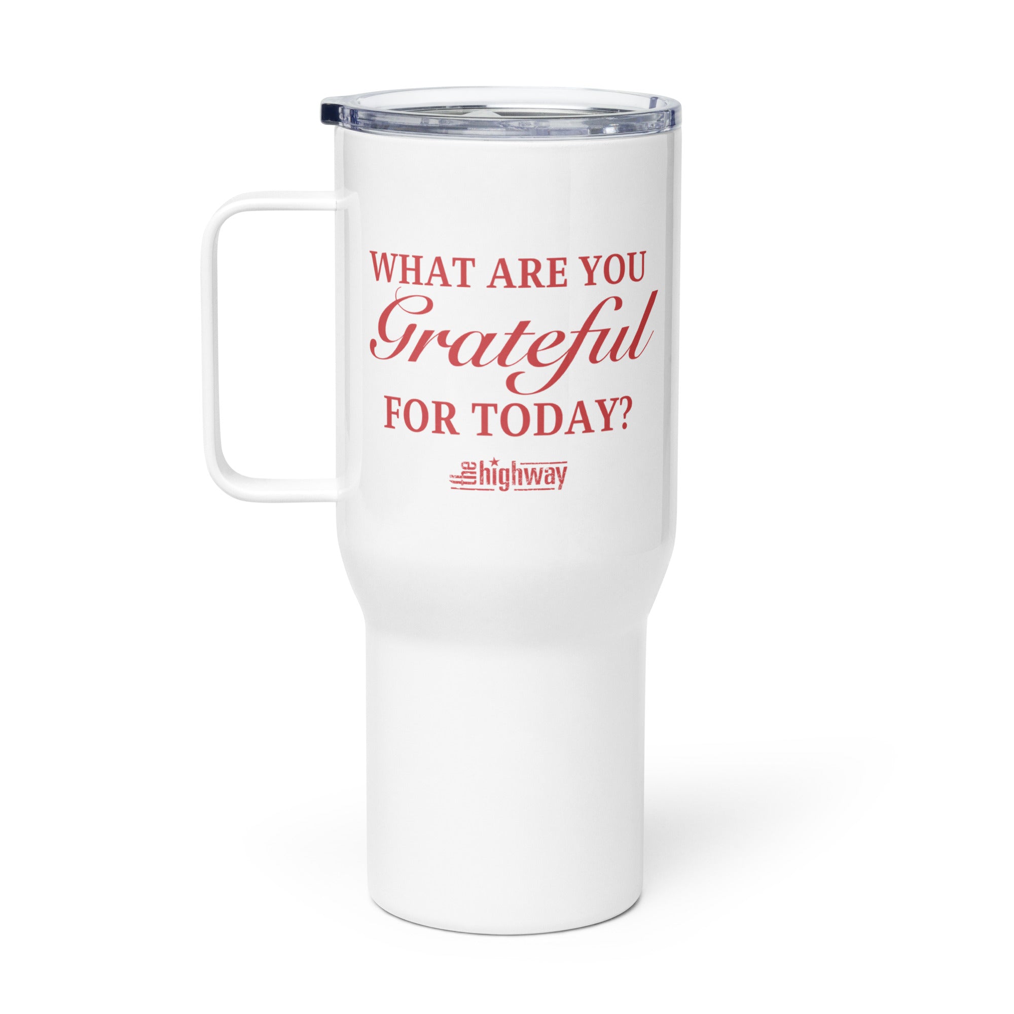 White travel mug with red text asking, 'What are you Grateful for Today?' and 'the highway' logo underneath.