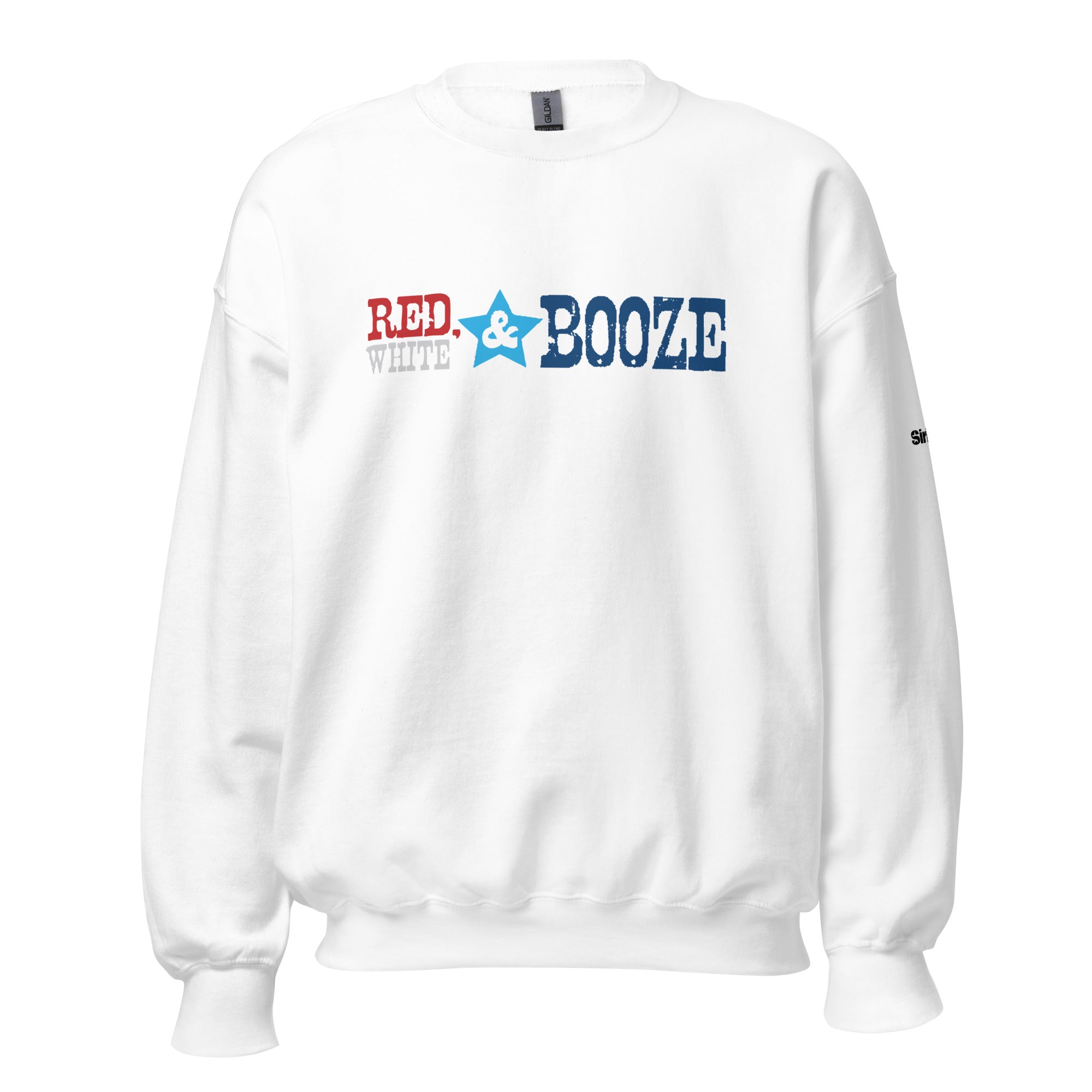 White sweatshirt with 'RED, WHITE & BOOZE' printed in red, blue, and gray letters.