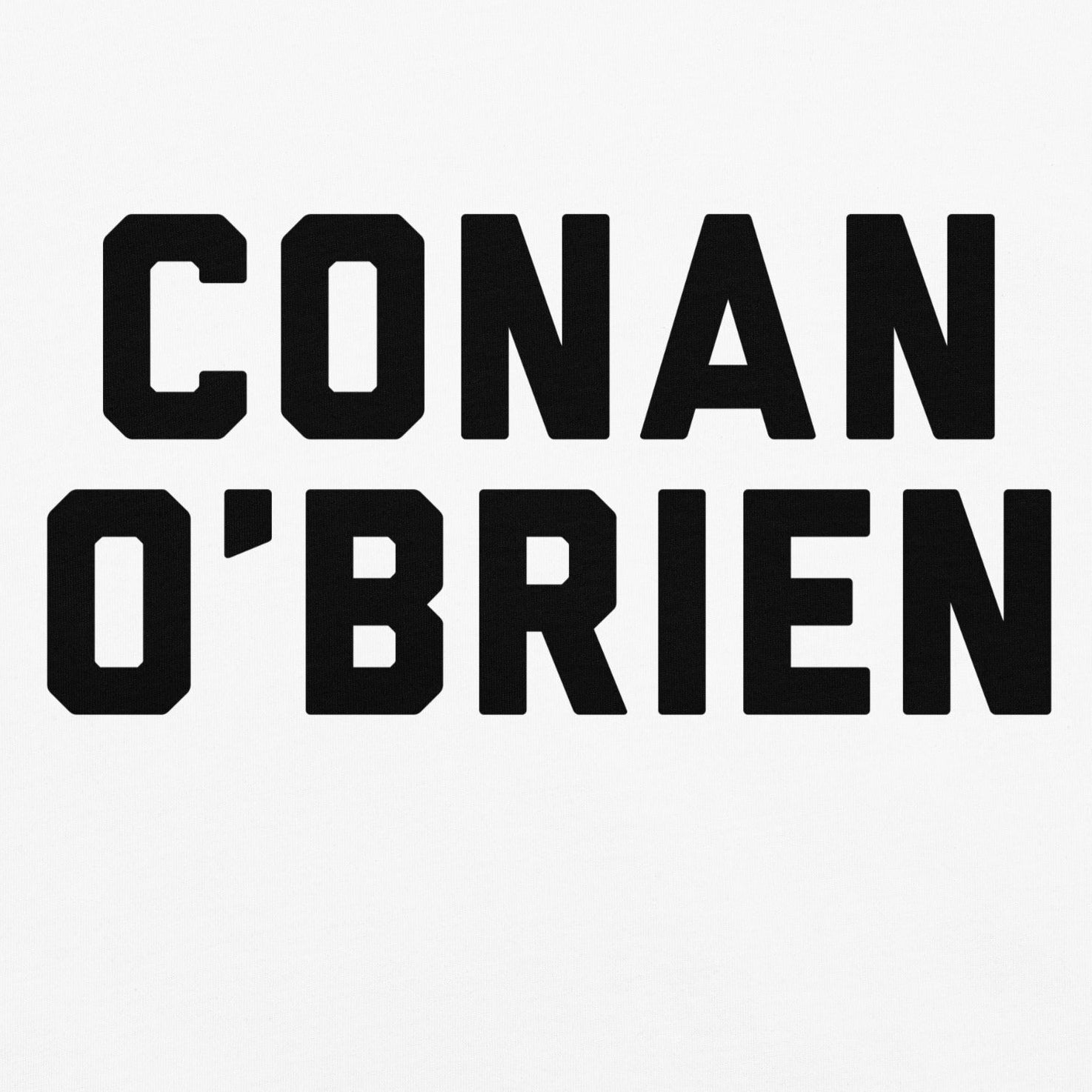 Conan O’Brien Needs A Friend: Name Plate Shirt - White – Sirius XM ...