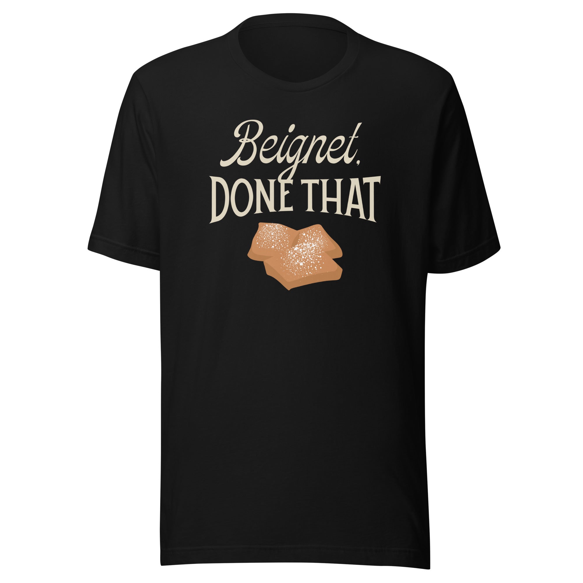 Black t-shirt featuring the phrase 'Beignet. DONE THAT' with an illustration of beignets on a white background.
