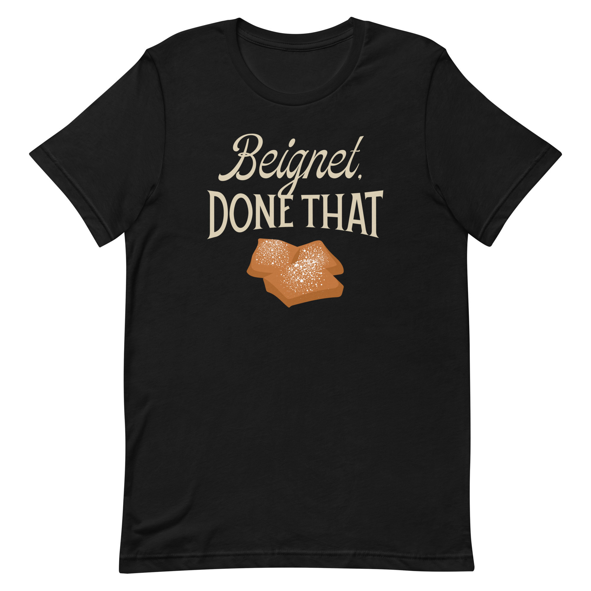 Black t-shirt featuring the phrase 'Beignet. DONE THAT' with an illustration of beignets on a black background.