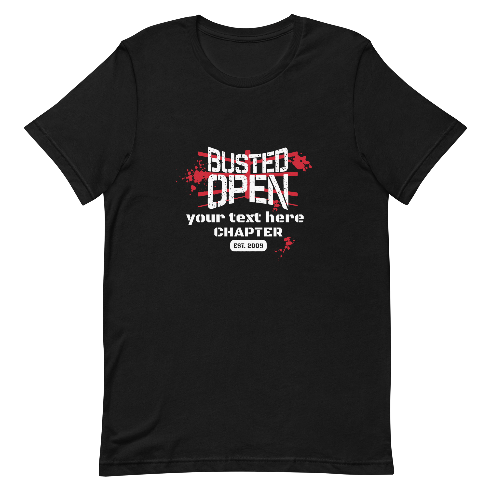 Busted Open: Customizable Chapter T-shirt