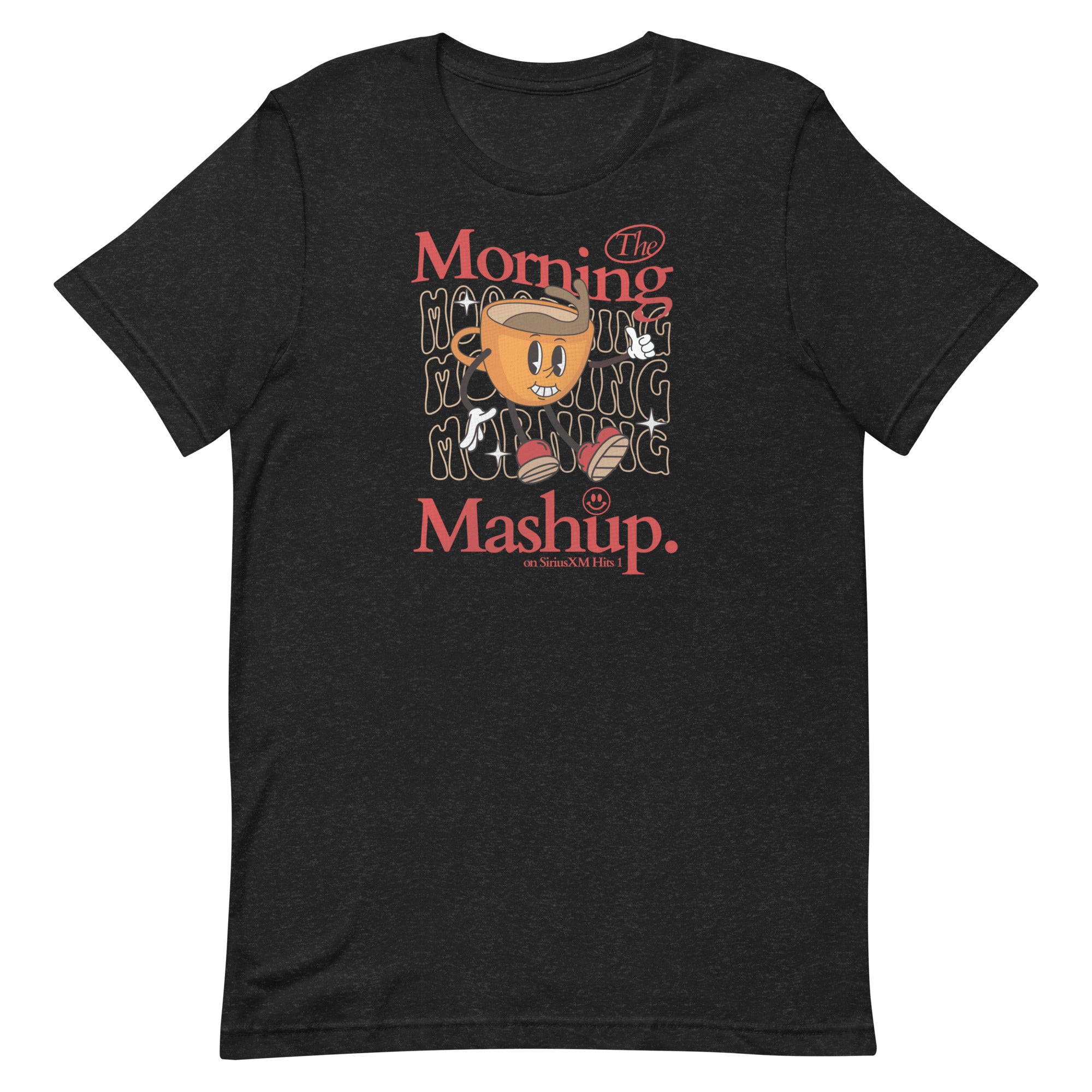 Heather black unisex T-shirt featuring an  animated coffee cup graphic. The character stands with a smile, in front of stylized 'Morning' text, and is surrounded by stars. Red text above and below reads 'The Morning Mashup on SiriusXM Hits 1.'