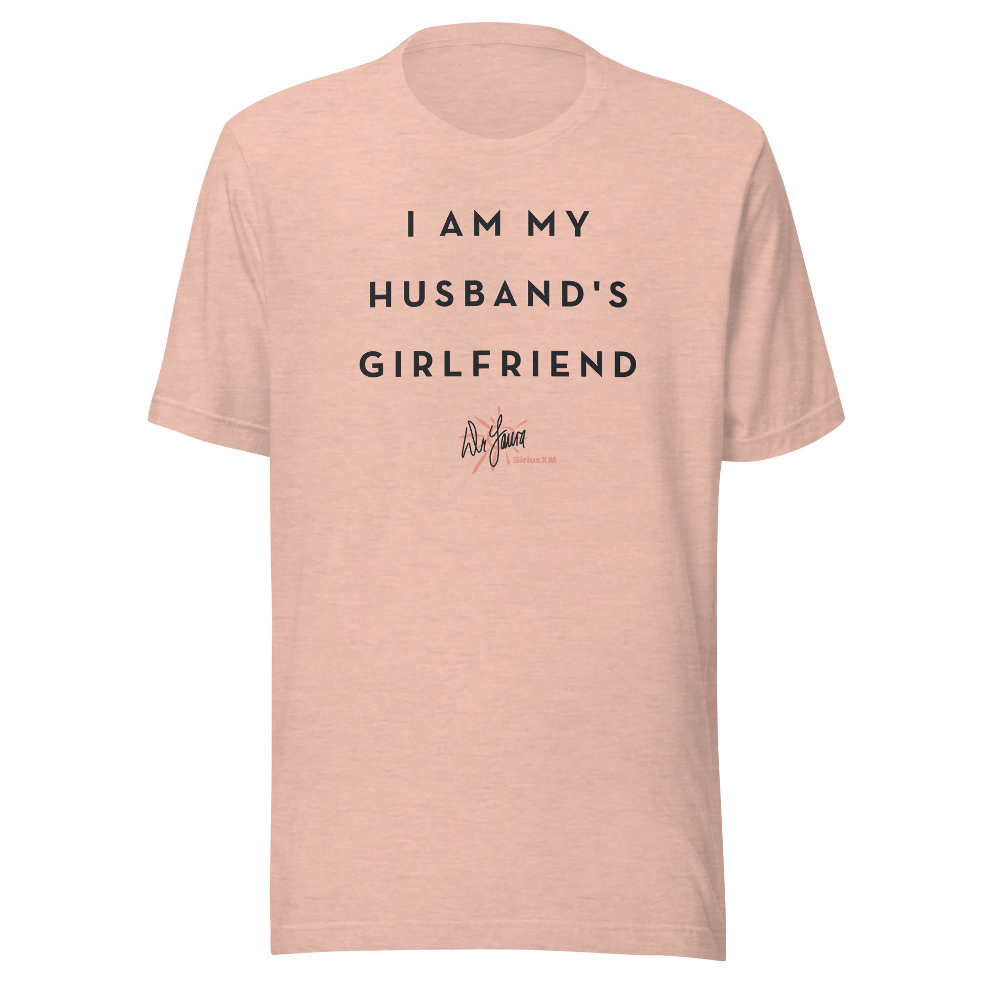 Dr. Laura: My Husband's Girlfriend T-shirt