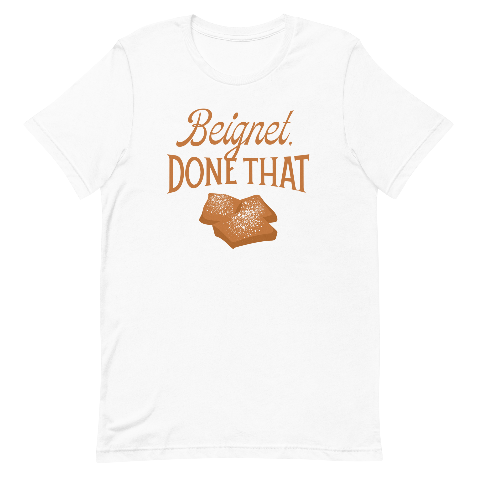 White t-shirt featuring the phrase 'Beignet. DONE THAT' with an illustration of beignets on a black background.