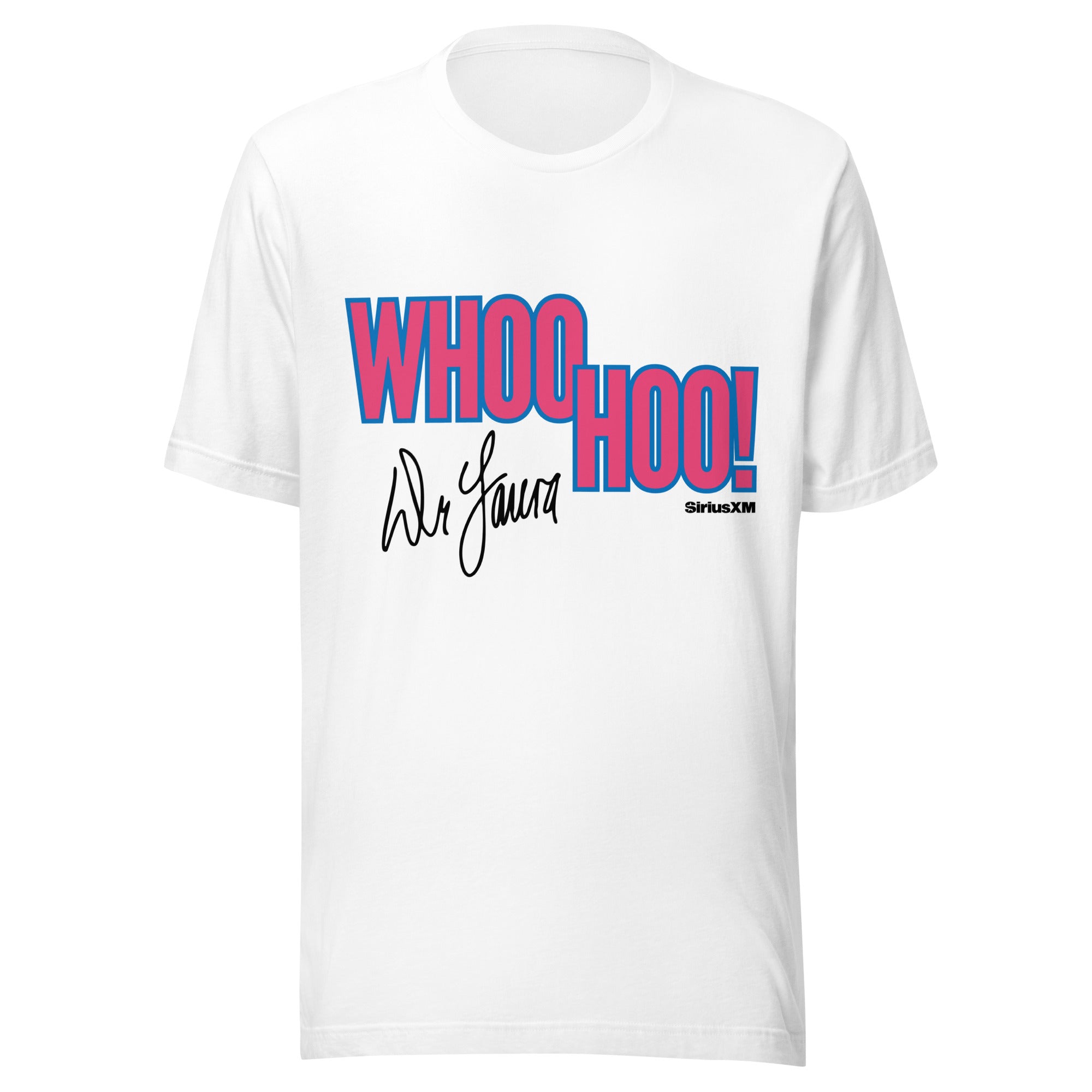 Dr. Laura: Whoo Hoo! T-shirt – Sirius XM Radio LLC