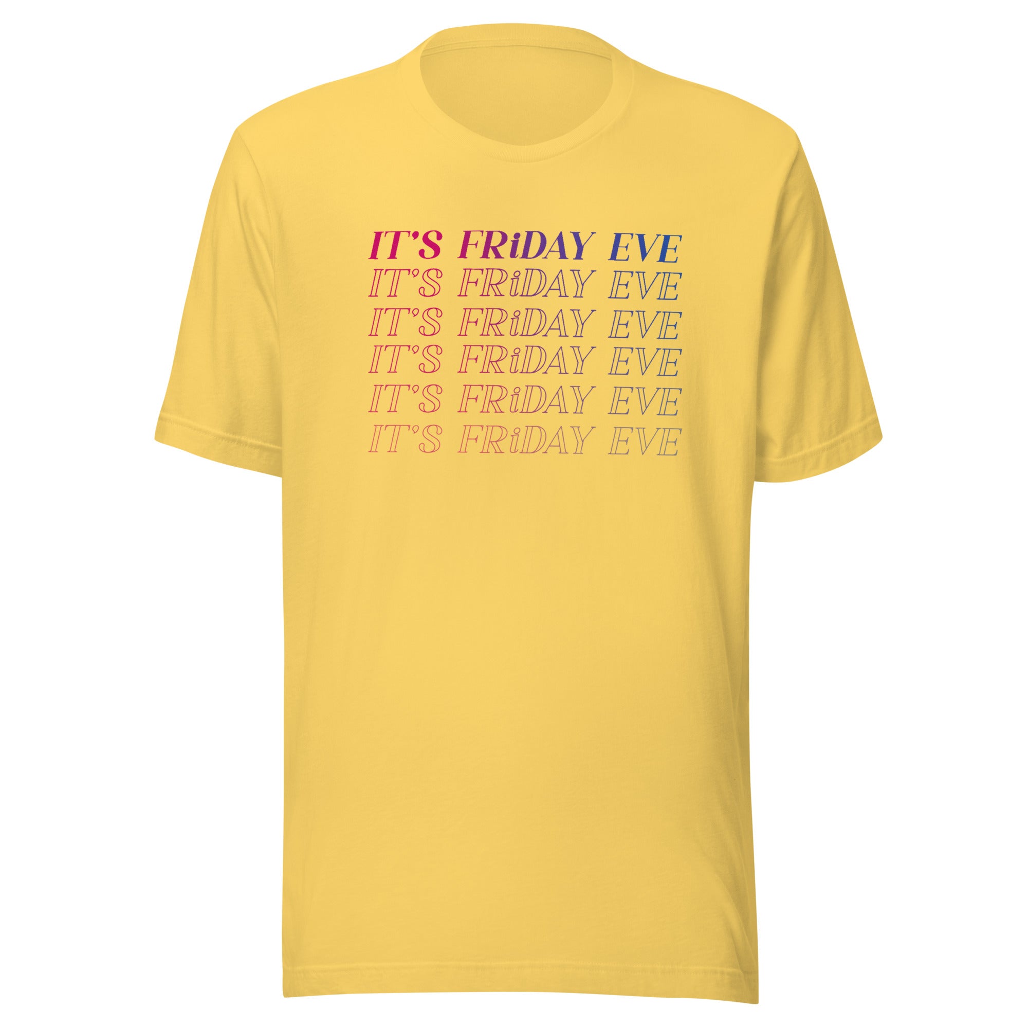 A yellow unisex T-shirt with a design on the front that says 'IT'S FRIDAY EVE' in a stylish, repeated text pattern, using red, blue, and pink colors.