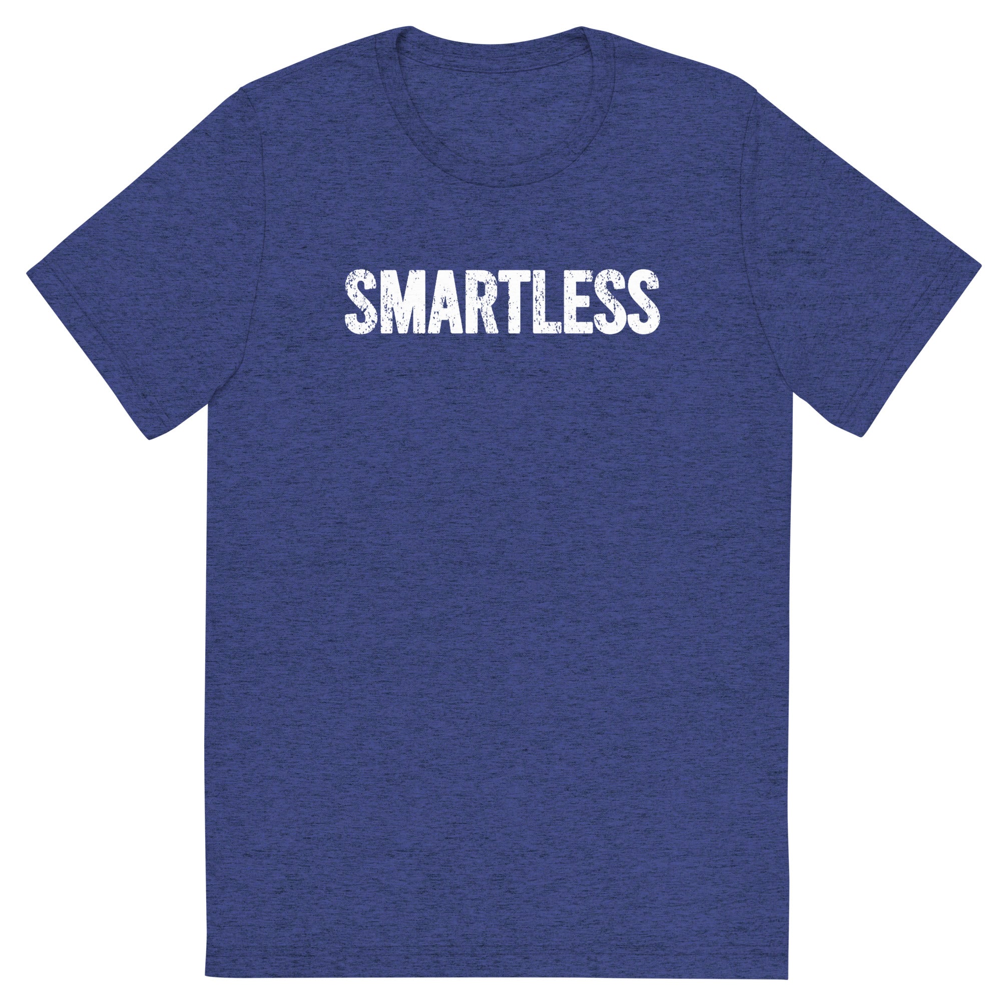 Blue t-shirt with the word 'SMARTLESS' printed in white across the front.